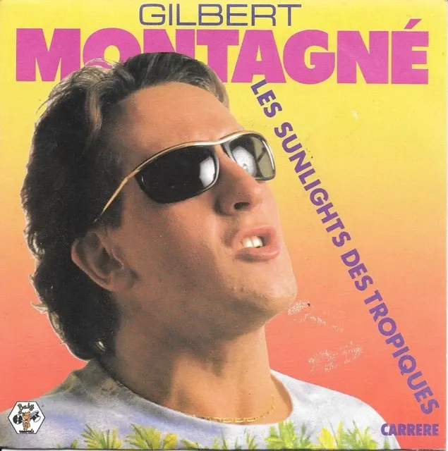 GILBERT MONTAGNE - Les Sunlights Des Tropiques